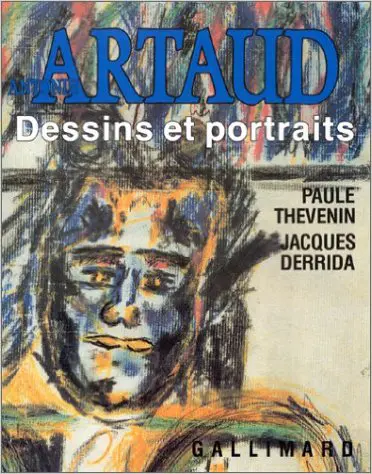 Antonin Artaud - Paule Thévenin - Jacques Derrida - Antonin Artaud