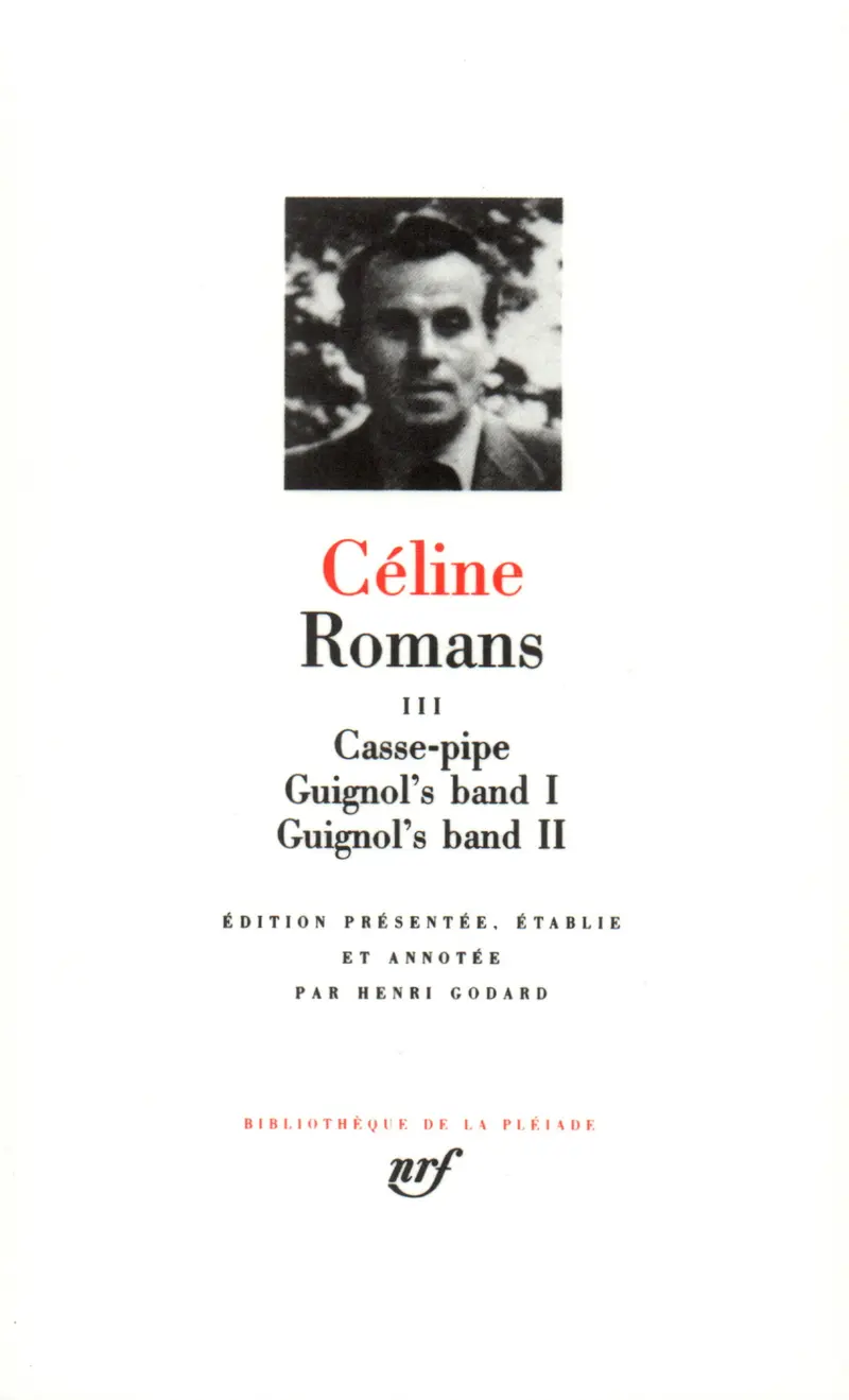 Romans - 3 - Louis-Ferdinand Céline