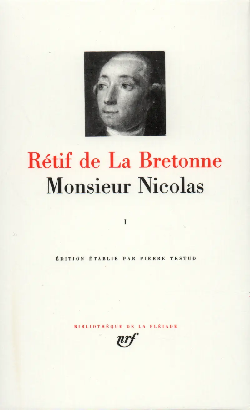 Monsieur Nicolas - 1 - Nicolas Rétif de La Bretonne