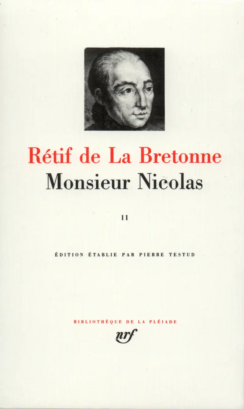 Monsieur Nicolas - 2 - Nicolas Rétif de La Bretonne