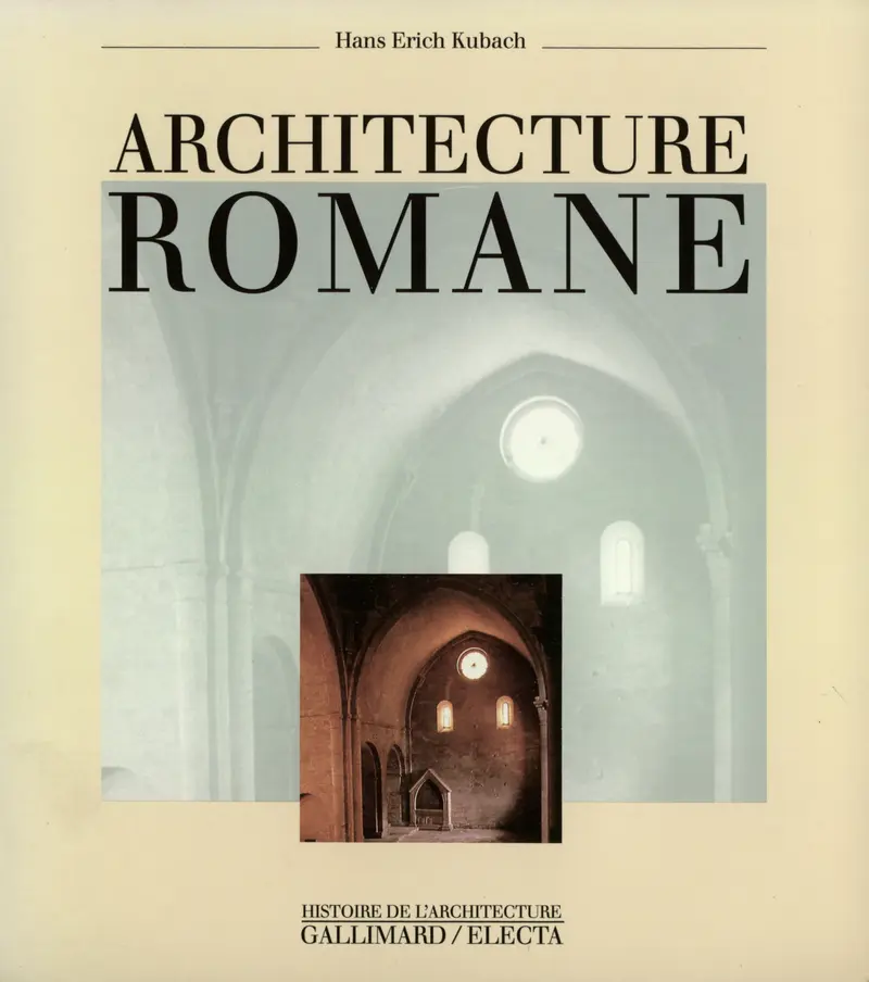 Architecture romane - Hans Erich Kubach
