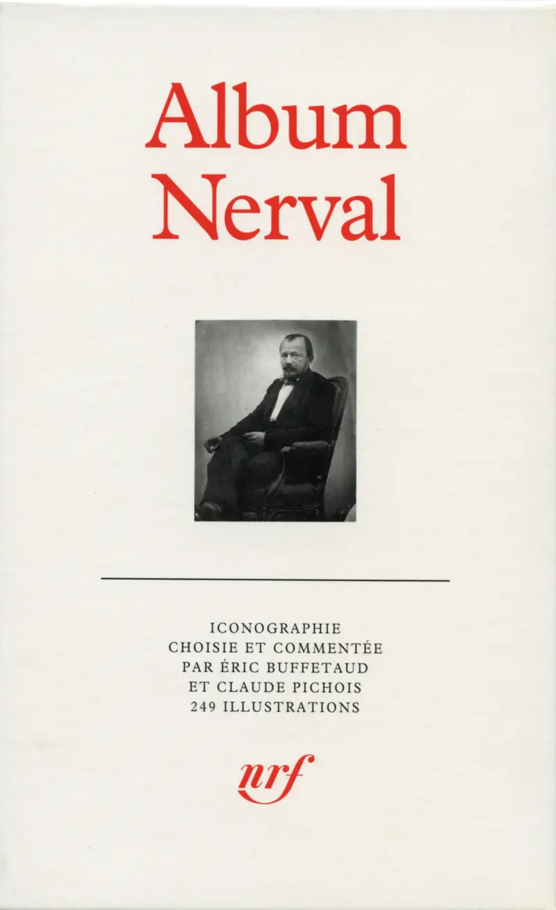 Album Gérard de Nerval - Éric Buffetaud - Claude Pichois