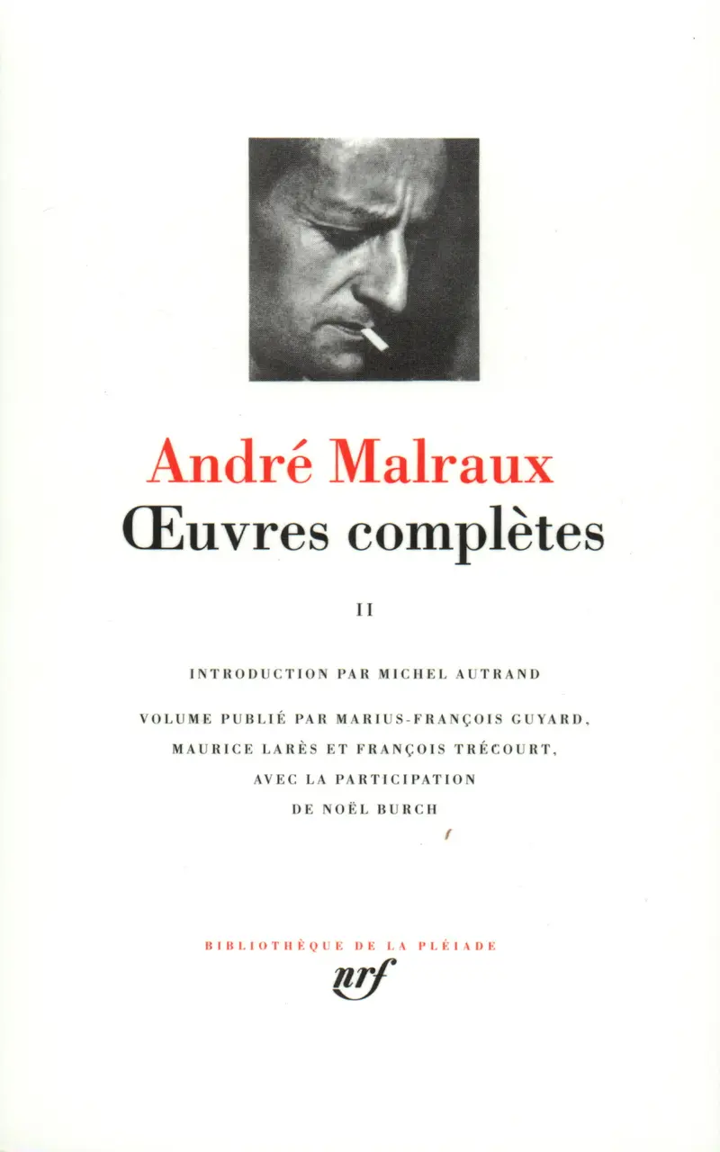 Œuvres complètes - 2 - André Malraux