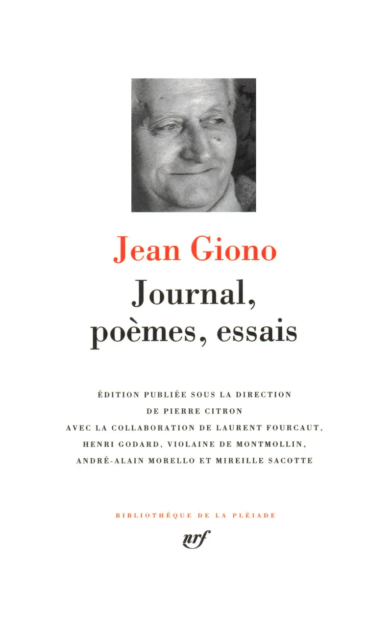Journal – Poèmes – Essais - Jean Giono