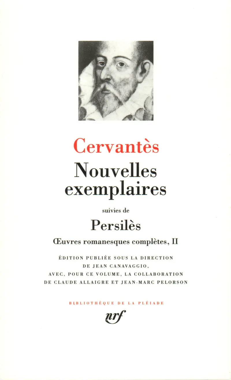 Nouvelles exemplaires suivi de Les Épreuves et travaux de Persilès et Sigismunda - Cervantès