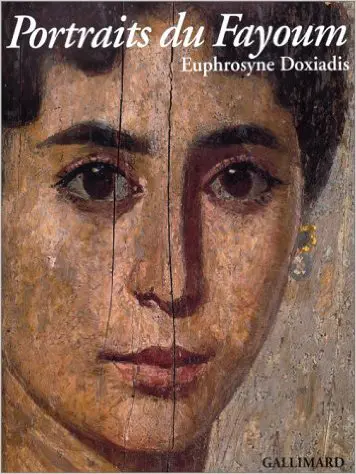 Portraits du Fayoum - Euphrosyne Doxiadis