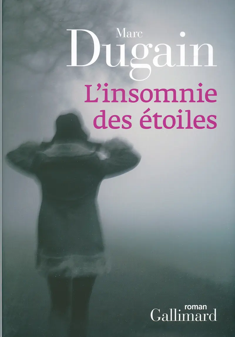 L'insomnie des étoiles - Marc Dugain