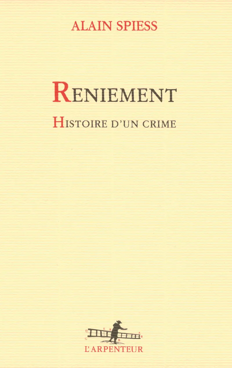 Reniement - Alain Spiess