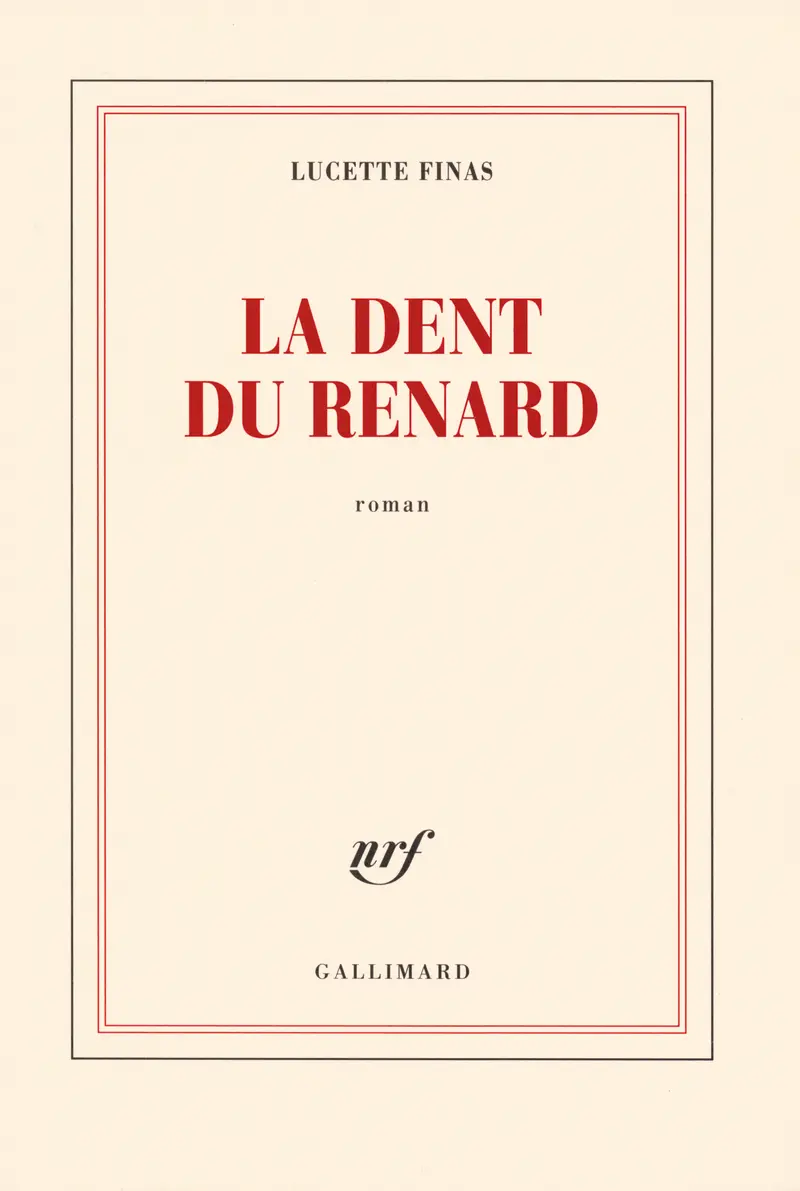 La dent du renard - Lucette Finas