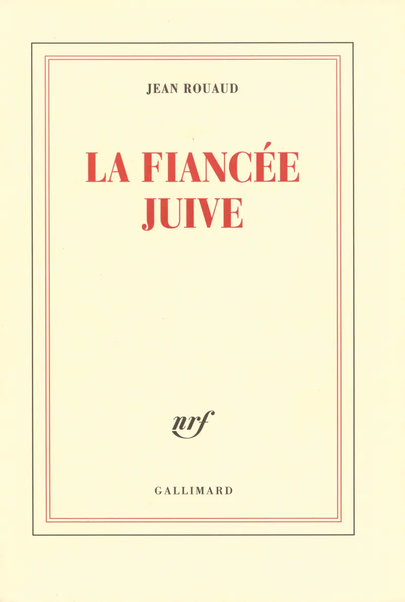 La Fiancée juive - Jean Rouaud