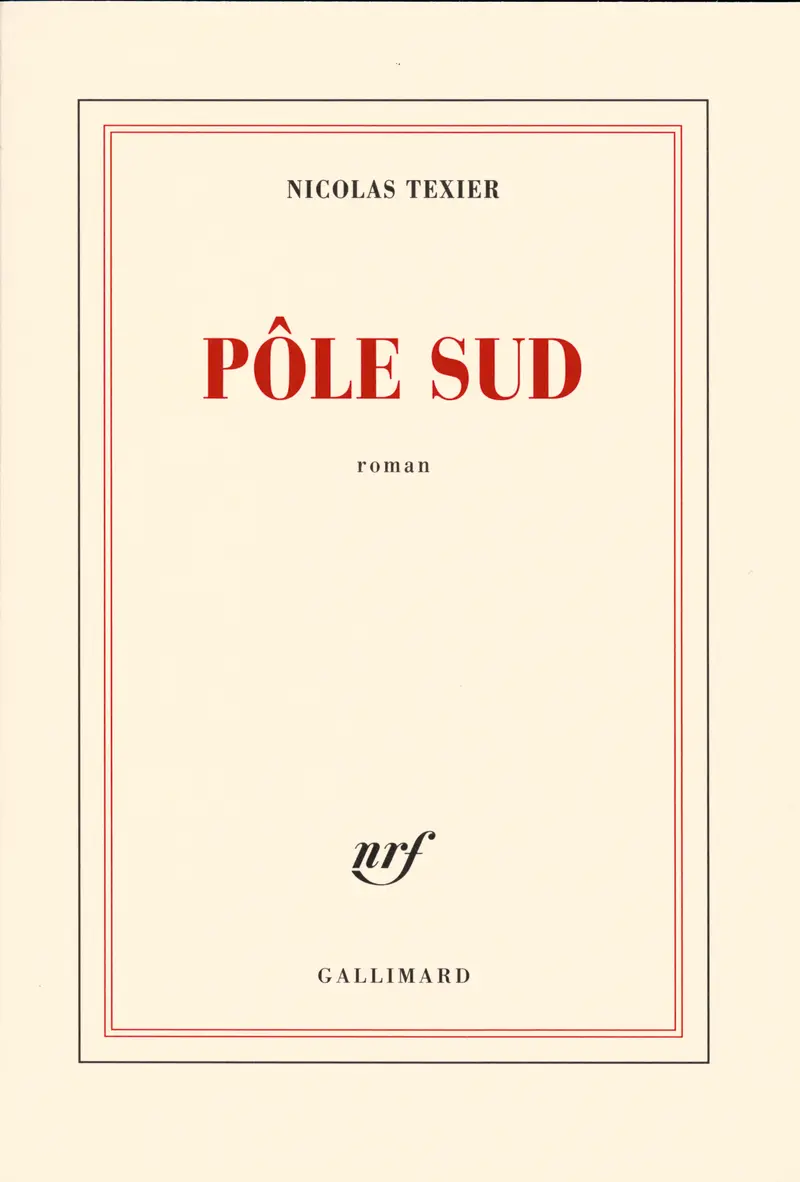 Pôle Sud - Nicolas Texier