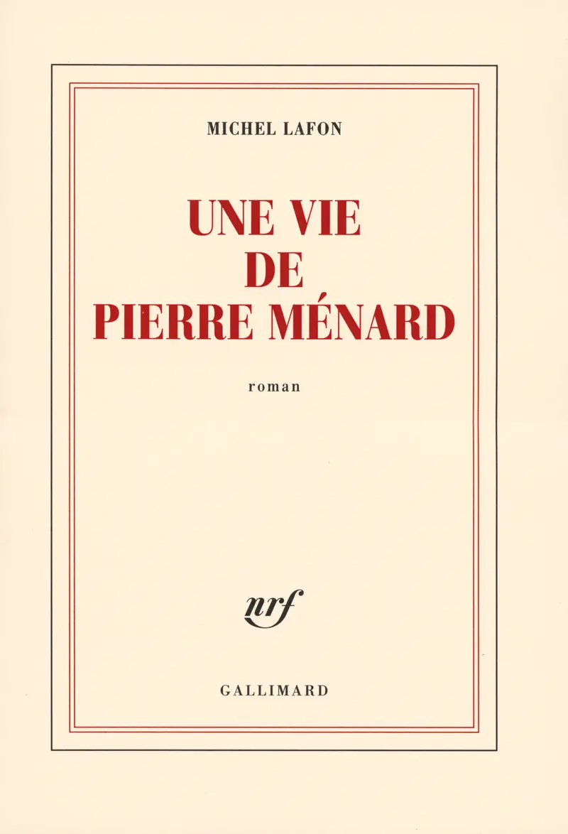 Une vie de Pierre Ménard - Michel Lafon