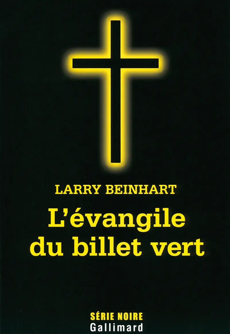 L'évangile du billet vert - Larry Beinhart