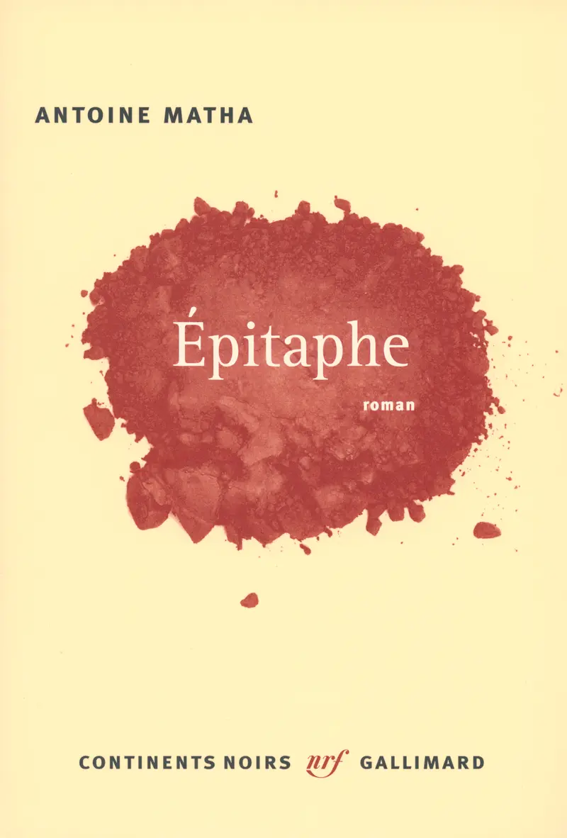 Épitaphe - Antoine Matha