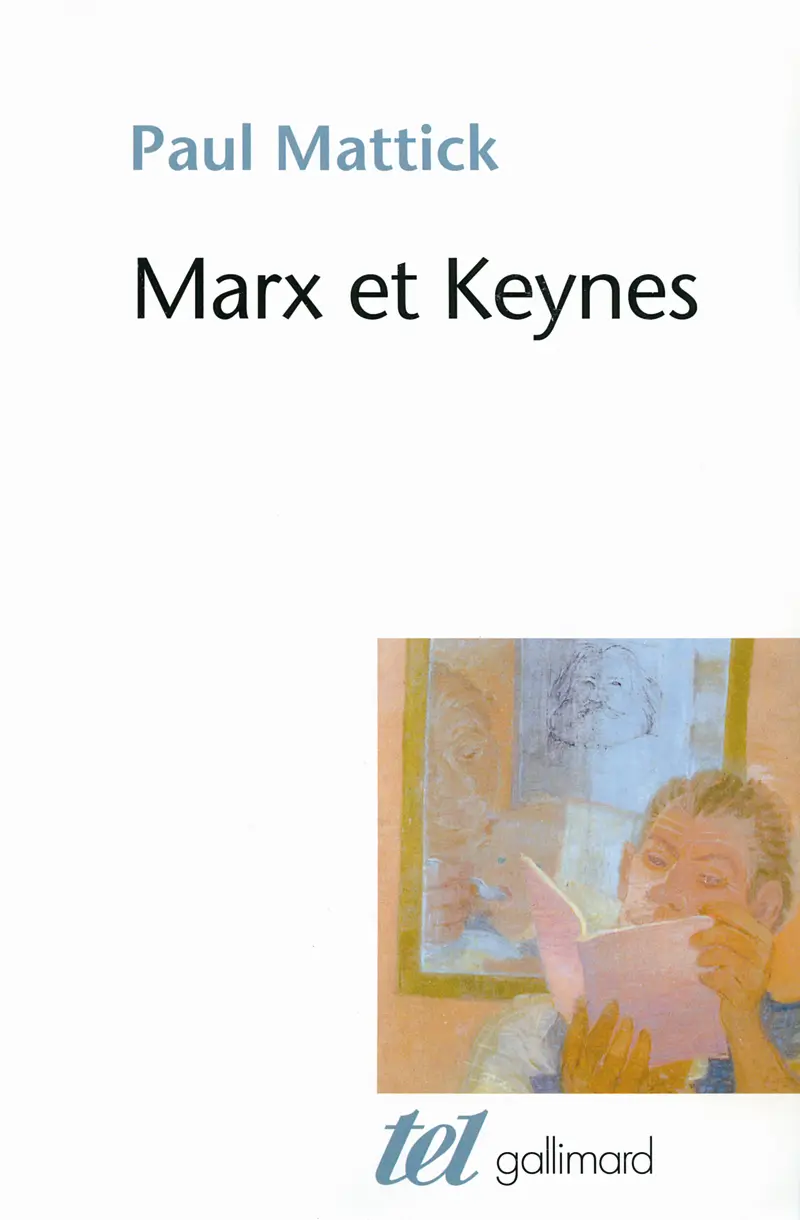 Marx et Keynes - Paul Mattick