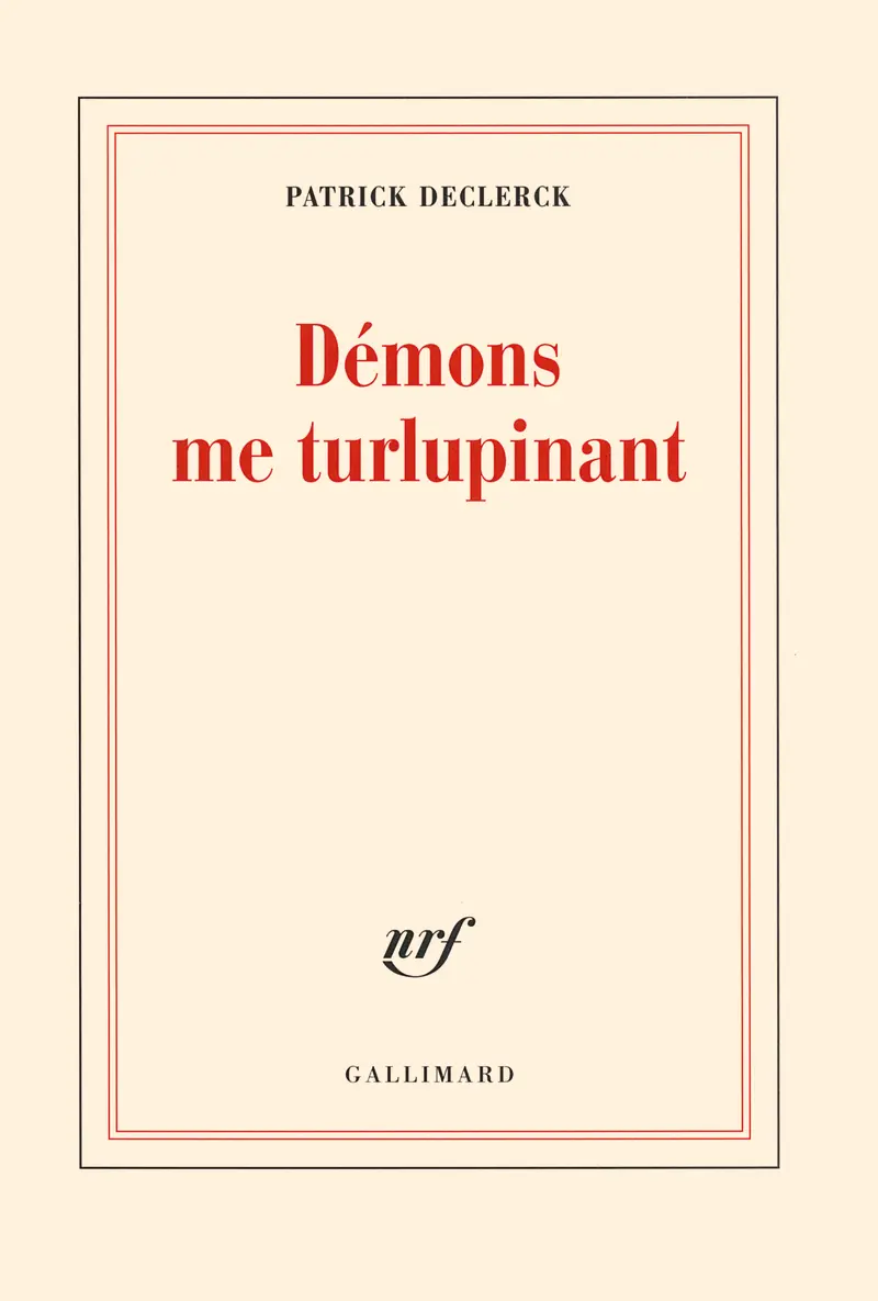Démons me turlupinant - Patrick Declerck