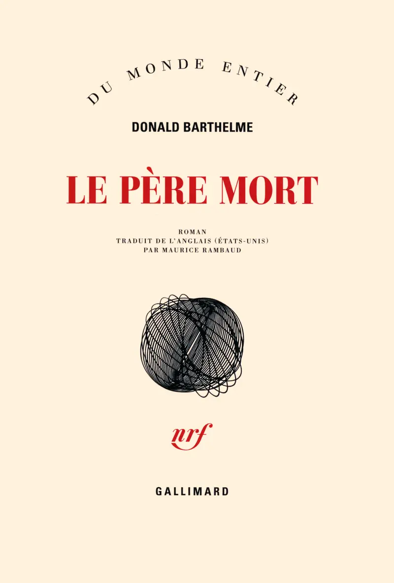 Le Père Mort - Donald Barthelme
