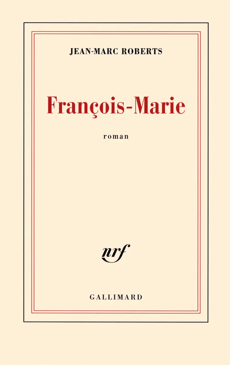 François-Marie - Jean-Marc Roberts
