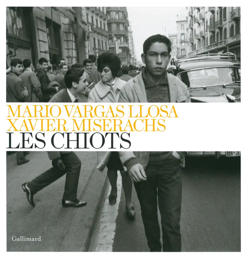 Les Chiots - Mario Vargas Llosa - Xavier Miserachs