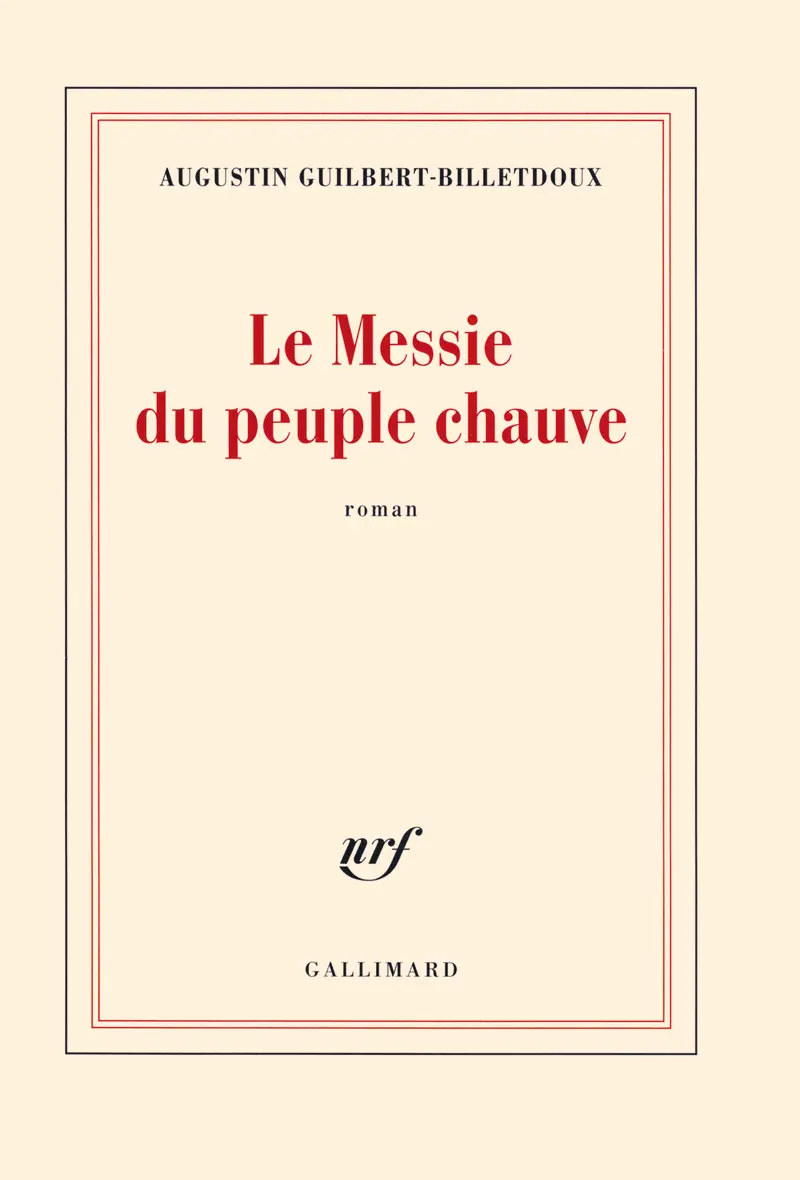Le Messie du peuple chauve - Augustin Guilbert-Billetdoux