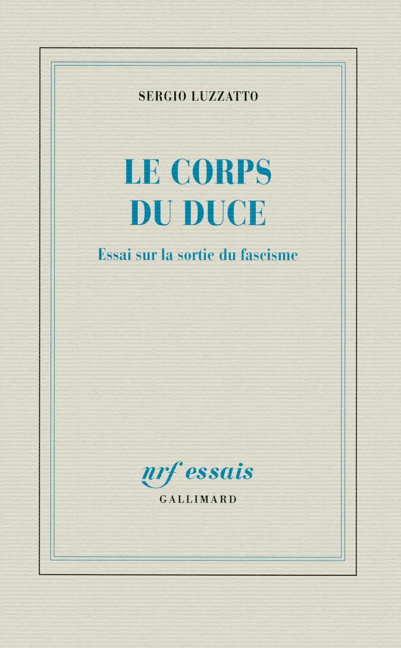 Le corps du Duce - Sergio Luzzatto
