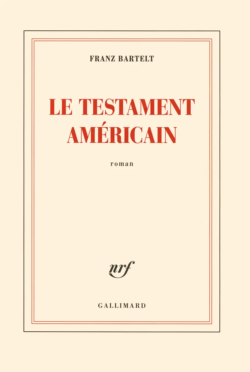 Le testament américain - Franz Bartelt