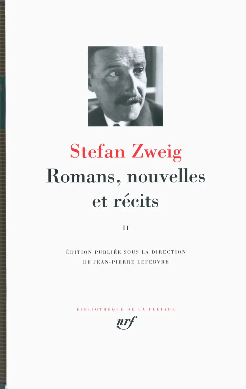 Romans, nouvelles et récits - 2 - Stefan Zweig