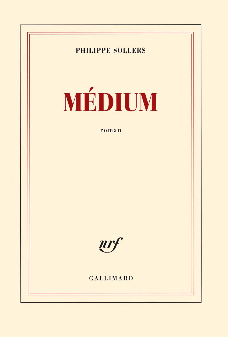Médium - Philippe Sollers