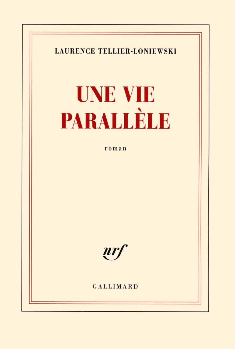 Une vie parallèle - Laurence Tellier-Loniewski