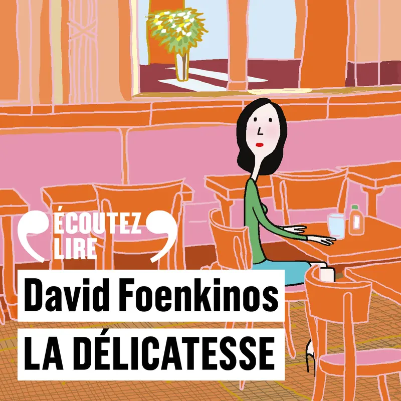 La délicatesse - David Foenkinos