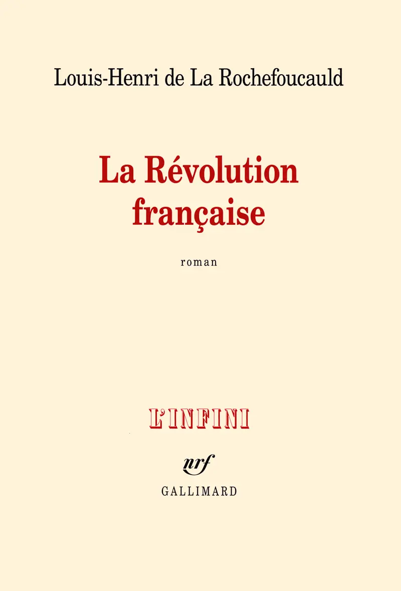 La Révolution française - Louis-Henri de La Rochefoucauld