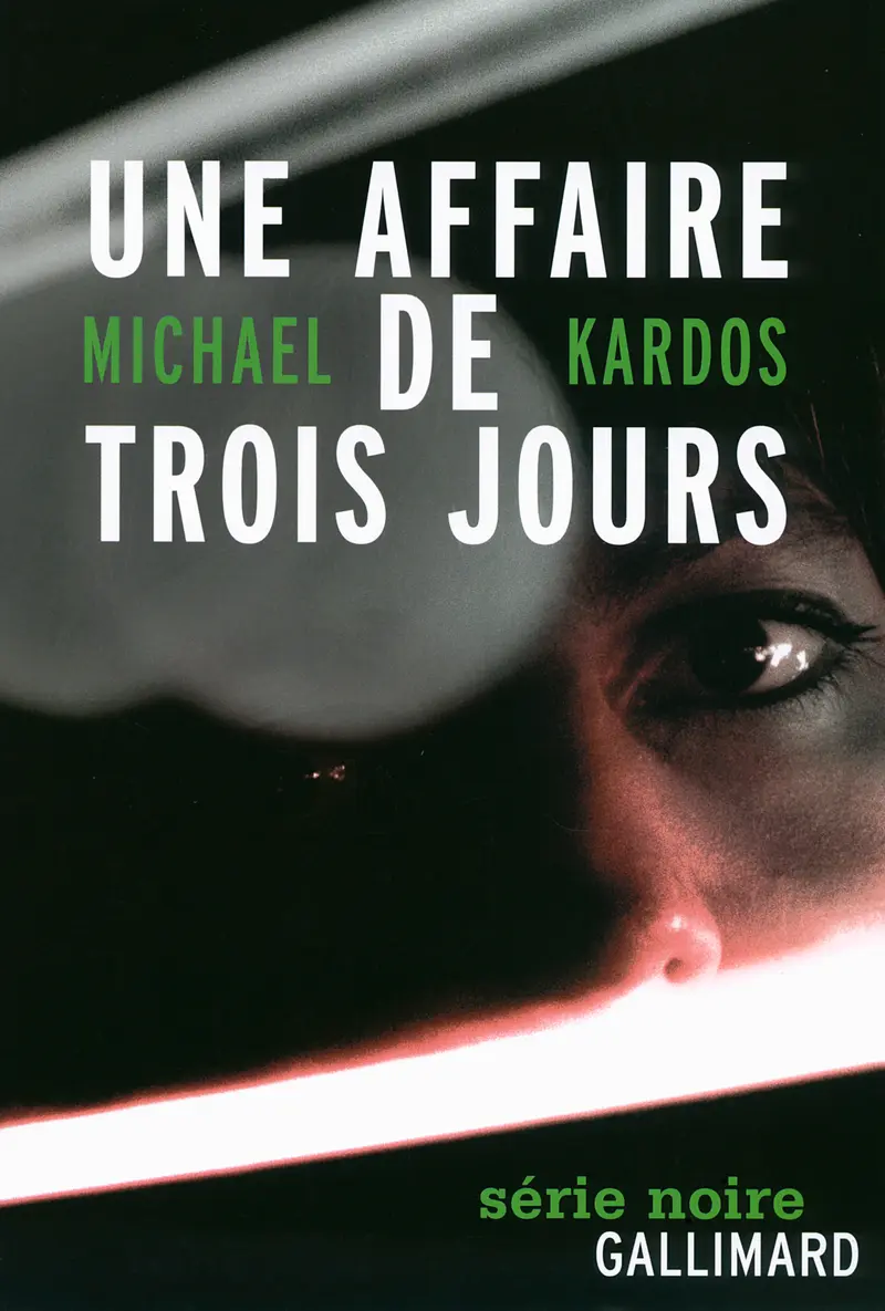 Une affaire de trois jours - Michael Kardos