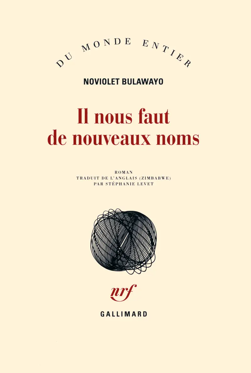 Il nous faut de nouveaux noms - NoViolet Bulawayo