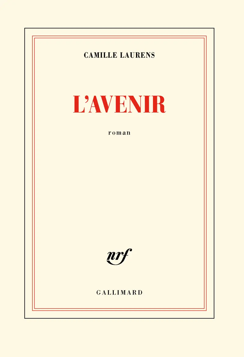 L'Avenir - Camille Laurens