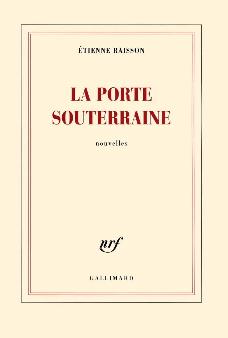 La porte souterraine - Étienne Raisson