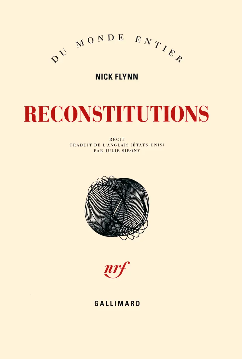 Reconstitutions - Nick Flynn