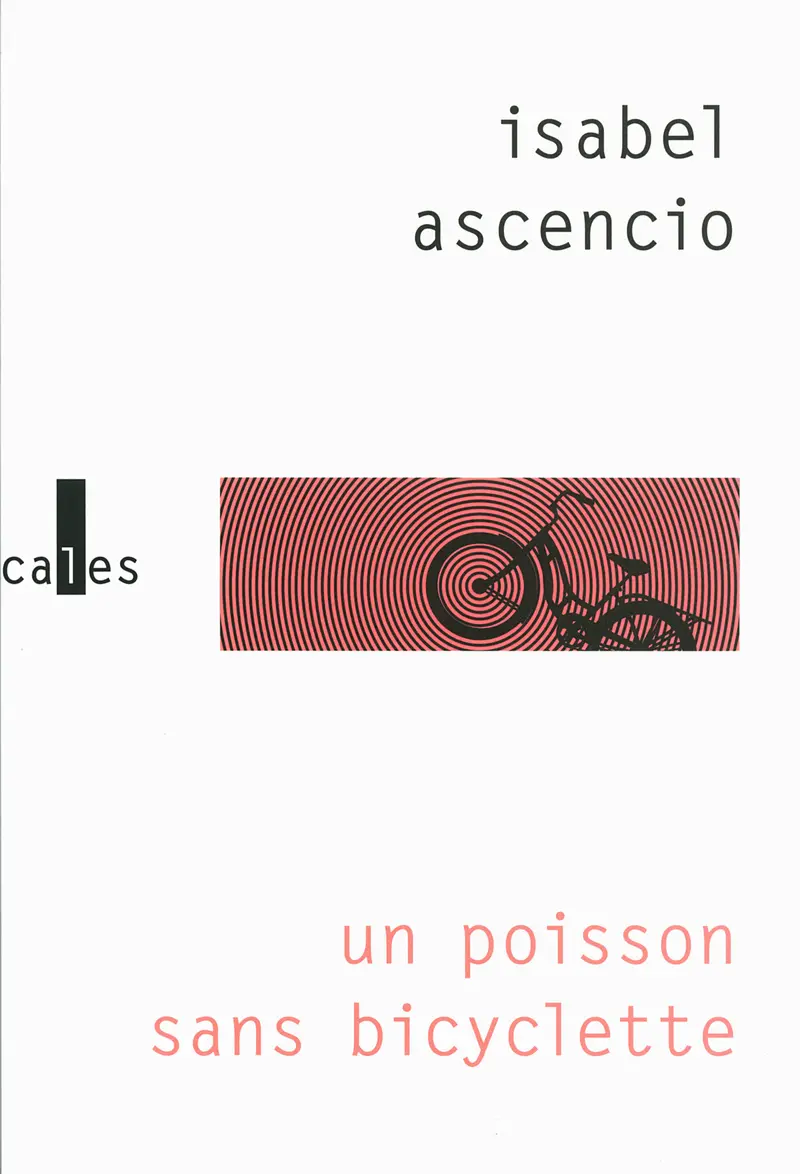 Un poisson sans bicyclette - Isabel Ascencio