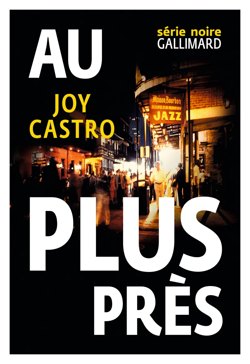Au plus près - Joy Castro