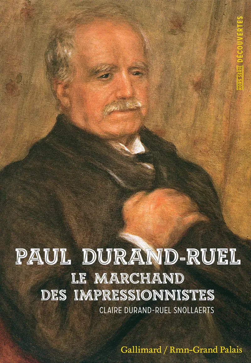 Paul Durand-Ruel - Claire Durand-Ruel Snollaerts