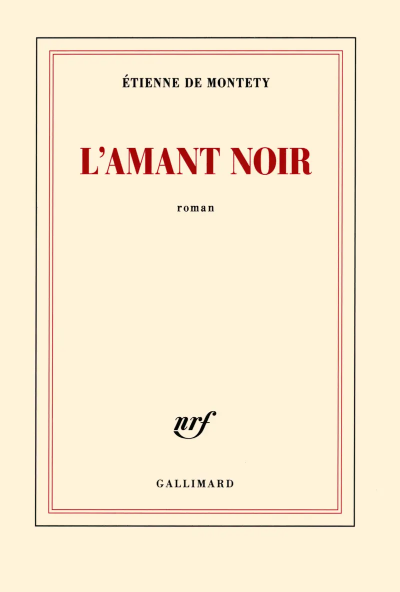 L'amant noir - Étienne de Montety