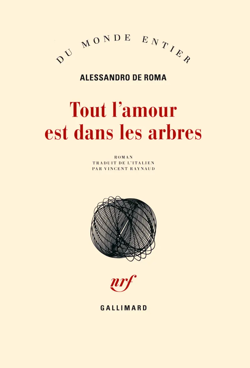 Tout l'amour est dans les arbres - Alessandro De Roma