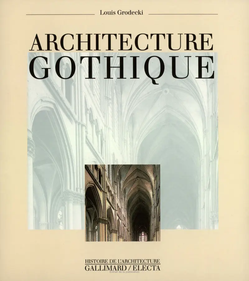 Architecture gothique - Louis Grodecki