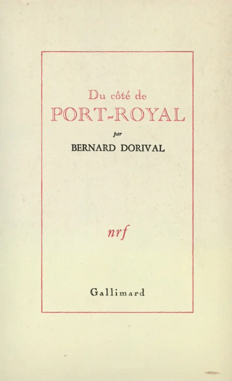Du côté de Port-Royal - Bernard Dorival