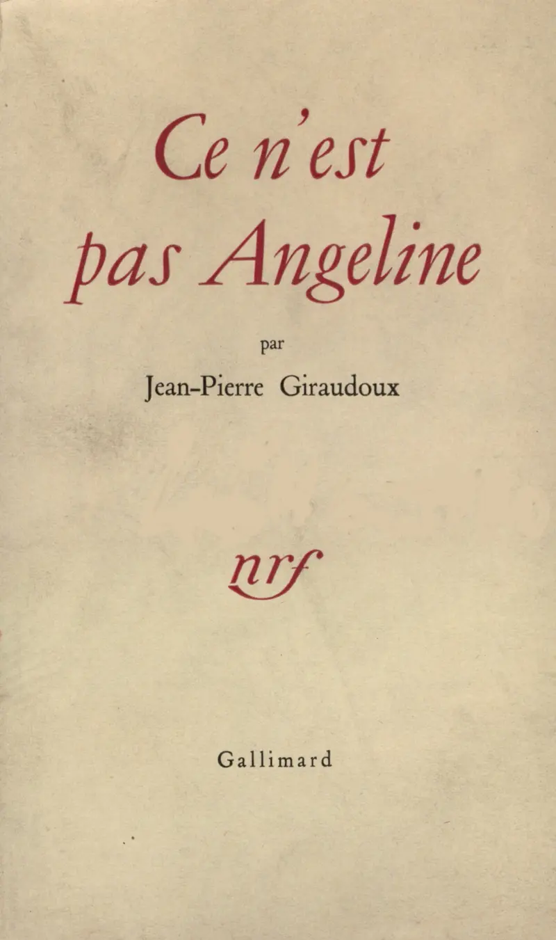 Ce n'est pas Angeline - Jean-Pierre Giraudoux