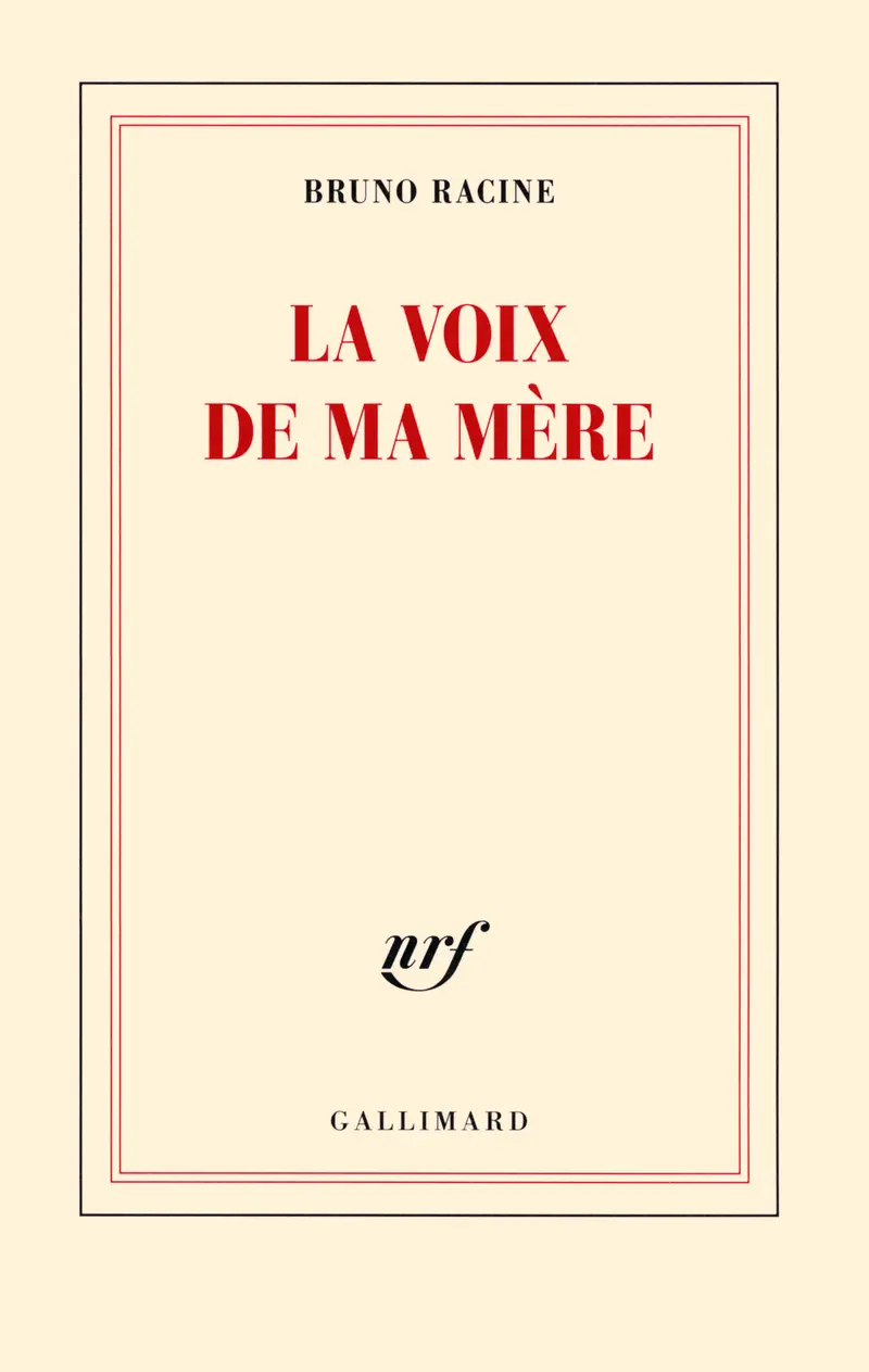 La voix de ma mère - Bruno Racine