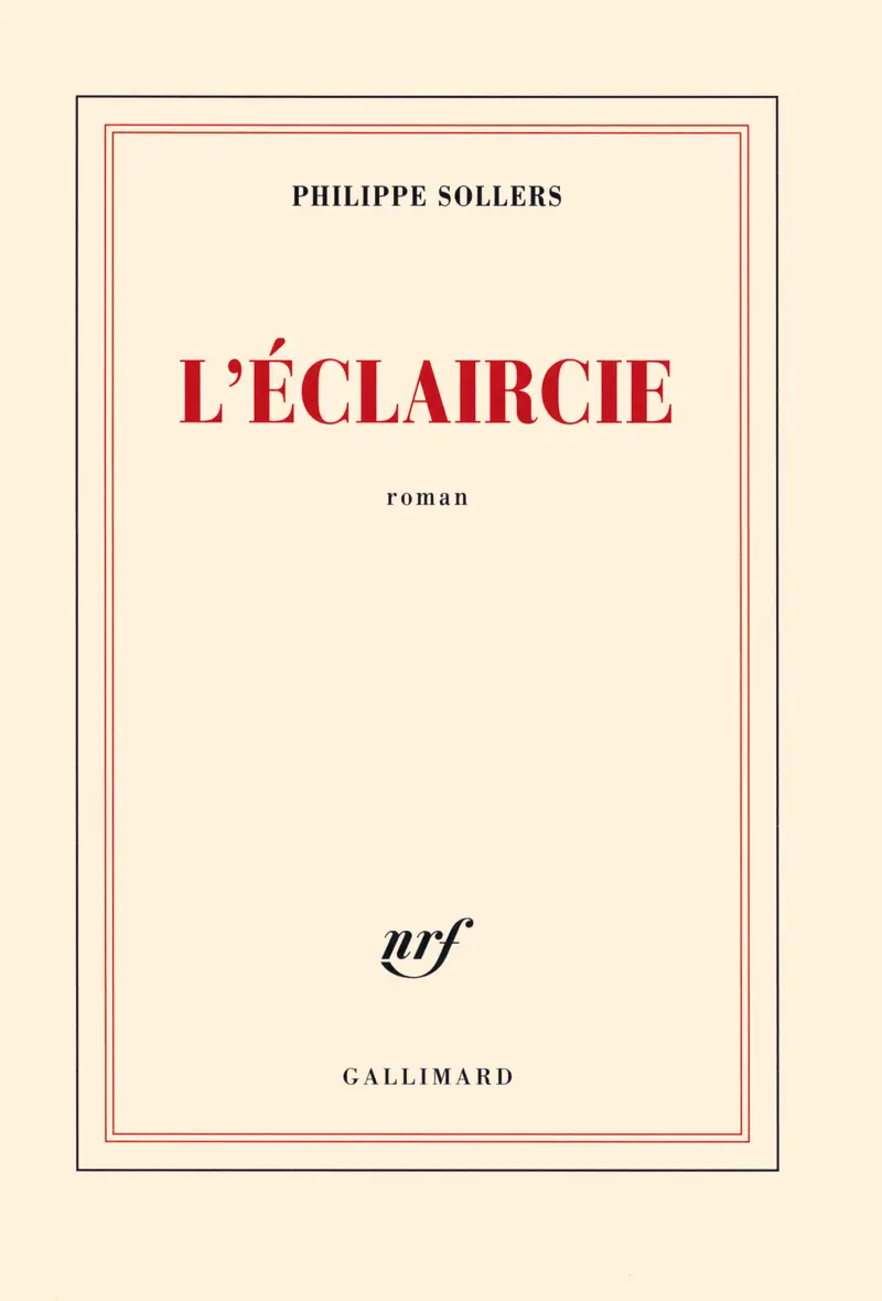L'Éclaircie - Philippe Sollers
