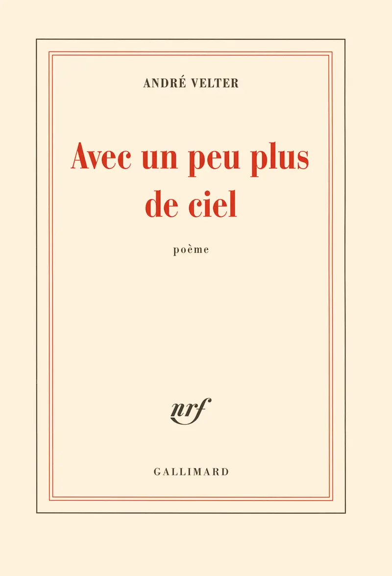 Avec un peu plus de ciel - André Velter