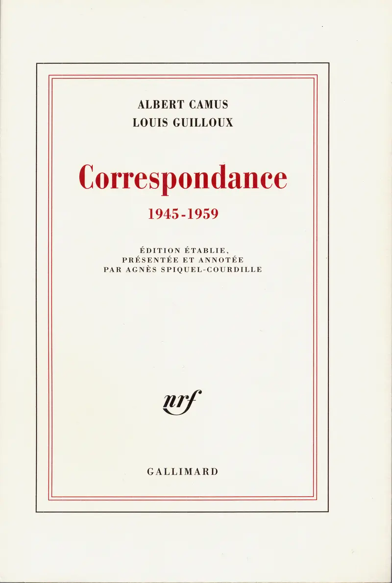 Correspondance - Louis Guilloux - Albert Camus