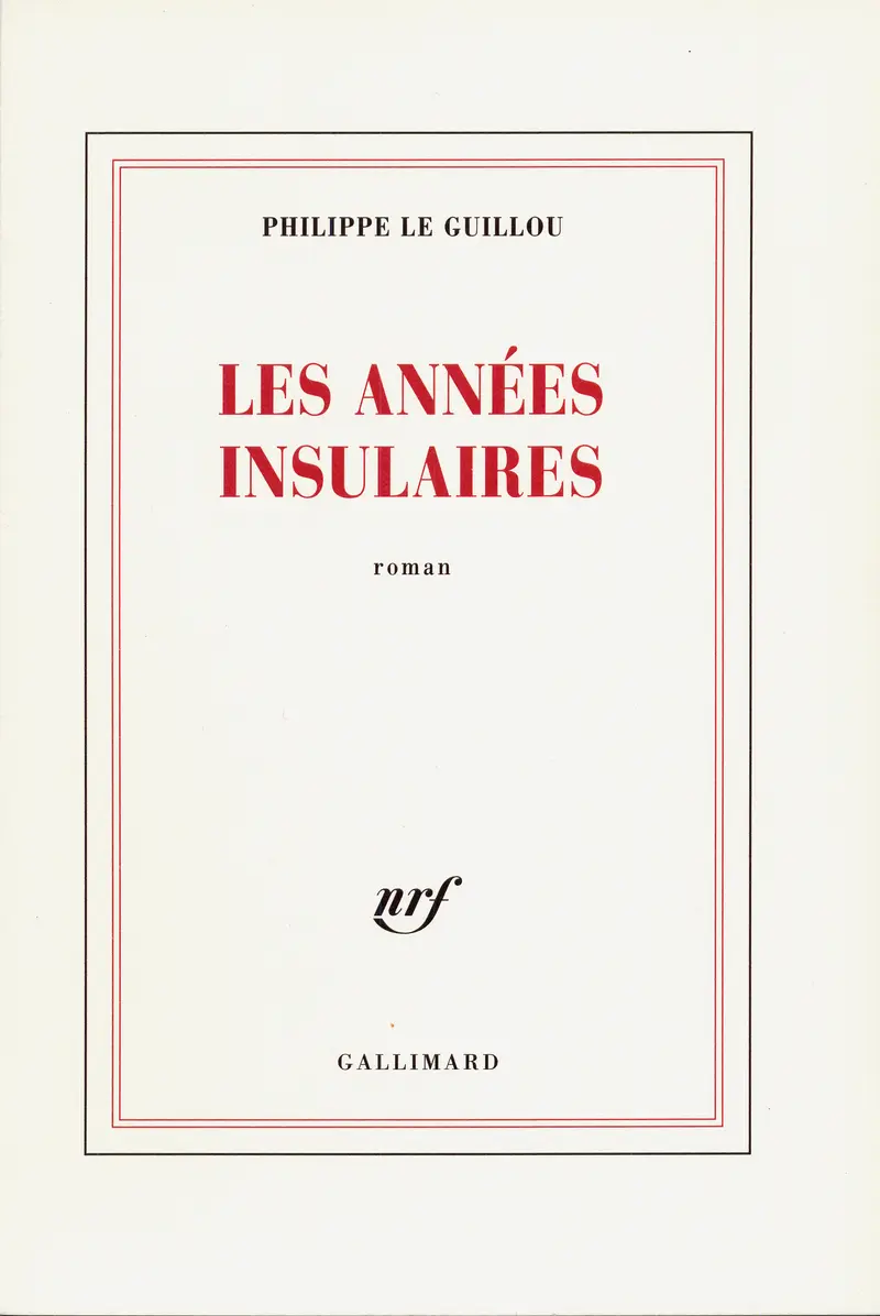 Les années insulaires - Philippe Le Guillou