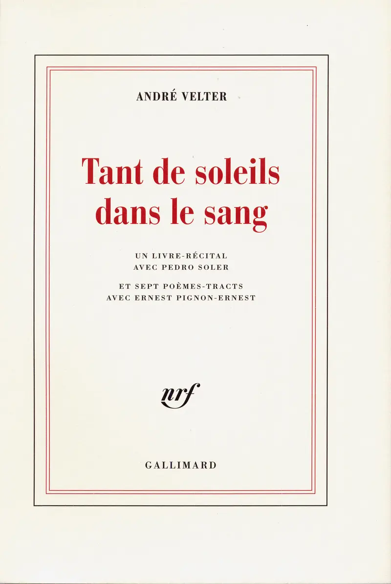 Tant de soleils dans le sang - André Velter